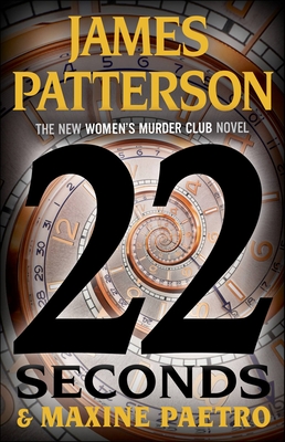 22 Seconds (A Women's Murder Club Thriller #22)