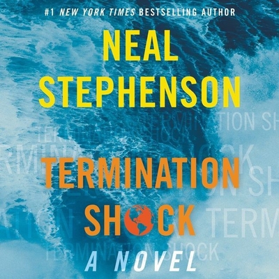 Termination Shock By Neal Stephenson, Edoardo Ballerini (Read by) Cover Image