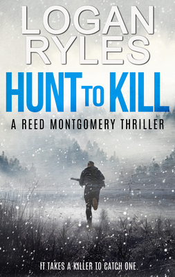 Hunt to Kill By Logan Ryles Cover Image