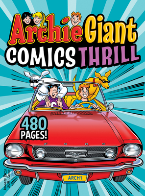 Archie Giant Comics Thrill (Archie Giant Comics Digests #18) Cover Image