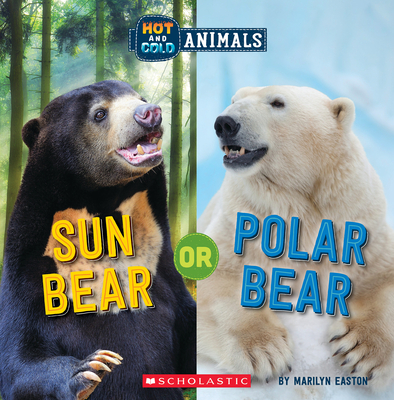 Sun Bear or Polar Bear (Wild World: Hot and Cold Animals) Cover Image
