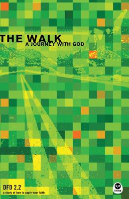 The Walk: A Journey with God (Design for Discipleship 2.0 #2) By The Navigators (Created by) Cover Image