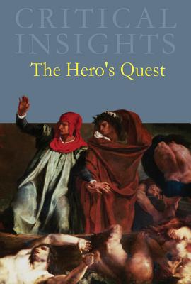 Critical Insights: The Hero's Quest: Print Purchase Includes Free Online Access Cover Image