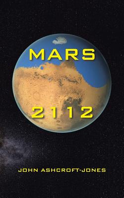 Mars 2112 By John Ashcroft-Jones Cover Image