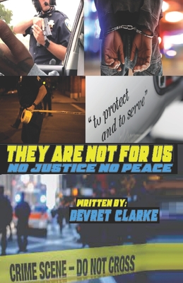 They Are Not for Us: No Justice No Peace Cover Image