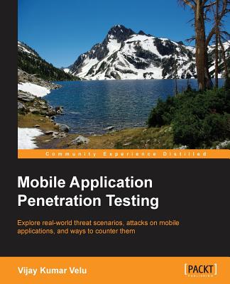 Mobile Application Penetration Testing By Vijay Kumar Velu Cover Image