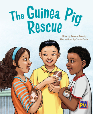 The Guinea Pig Rescue: Leveled Reader Gold Level 21 Cover Image