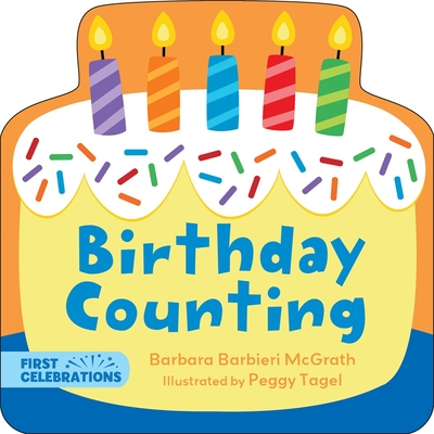 Birthday Counting (First Celebrations #7) By Barbara Barbieri McGrath, Peggy Tagel (Illustrator) Cover Image