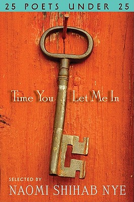 Time You Let Me In: 25 Poets under 25 Cover Image