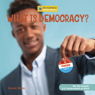 What Is Democracy? By Kevin Winn Cover Image