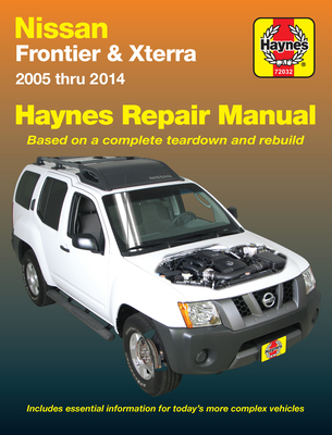 Nissan Frontier & Xterra 2005 thru 2014 Haynes Repair Manual By John H. Haynes Cover Image