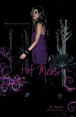 Hot Mess (Chloe Gamble) By Ed Decter, Laura J. Burns Cover Image