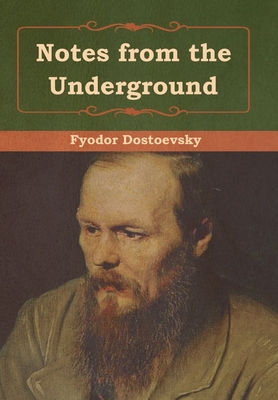 Notes from the Underground By Fyodor Dostoevsky Cover Image