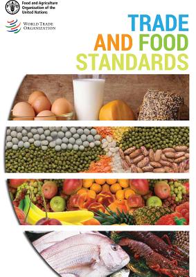 Trade and Food Standards By World Trade Organization (Editor) Cover Image