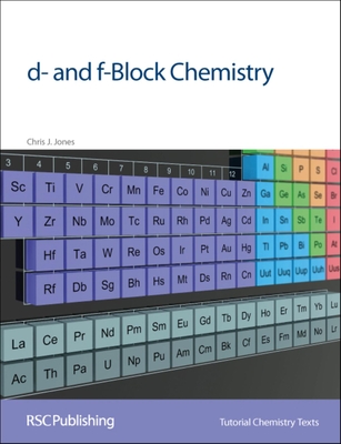 D- And F-Block Chemistry (Tutorial Chemistry Texts #4) By Chris J. Jones Cover Image