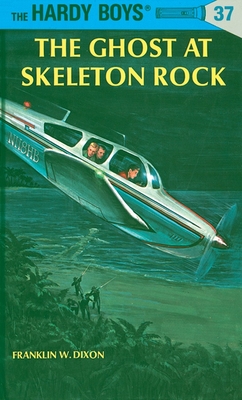 Hardy Boys 37: the Ghost at Skeleton Rock (The Hardy Boys #37) By Franklin W. Dixon Cover Image