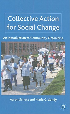 Collective Action for Social Change: An Introduction to Community Organizing Cover Image