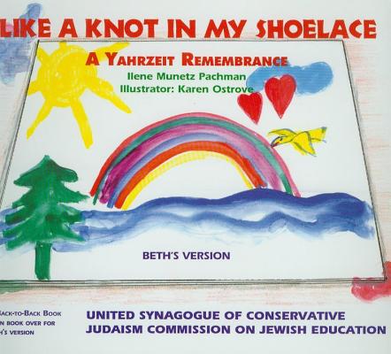 Like a Knot in My Shoelace - Beth and Seth's Versions By Ilene Munetz Pachman Cover Image