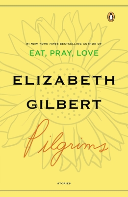 Pilgrims By Elizabeth Gilbert Cover Image
