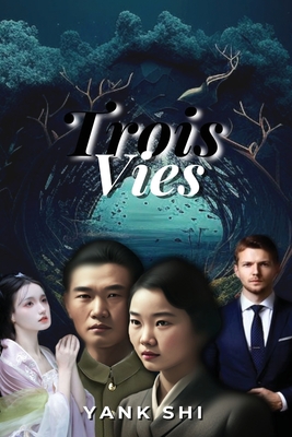 Trois Vies Cover Image