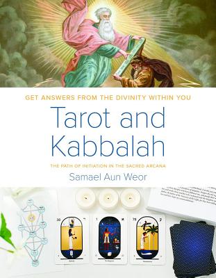 Tarot and Kabbalah: The Path of Initiation in the Sacred Arcana Cover Image