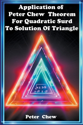 Application of Peter Chew Theorem For Quadratic Surd To Solution Of Triangle Cover Image
