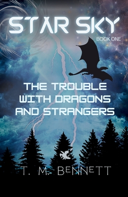 The Trouble with Dragons and Strangers By Timothy M. Bennett Cover Image