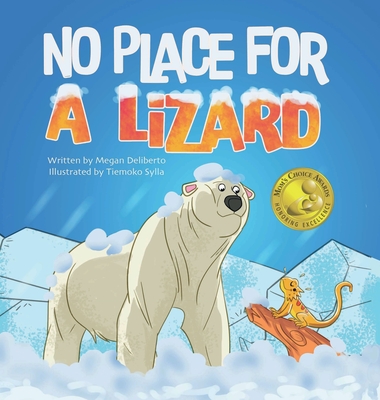 No Place for a Lizard: Children's book about inclusion, friendship and overcoming differences Cover Image