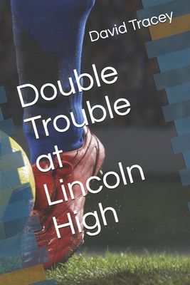 Double Trouble at Lincoln High Cover Image