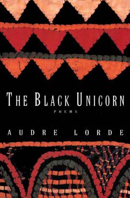 The Black Unicorn: Poems By Audre Lorde Cover Image