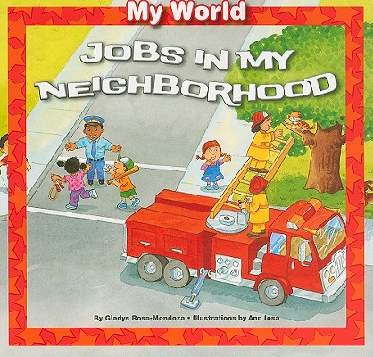 Jobs in My Neighborhood (My World) Cover Image