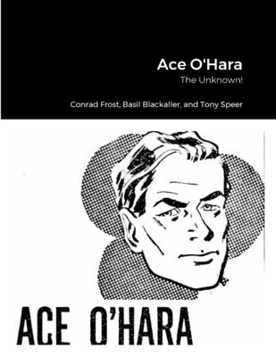 Ace O'Hara: The Unknown! Cover Image