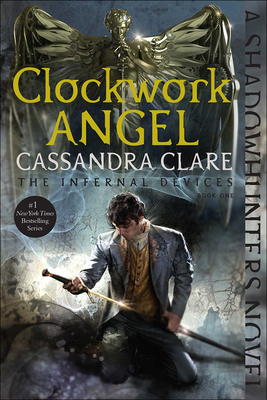 Clockwork Angel (Infernal Devices #1) cover