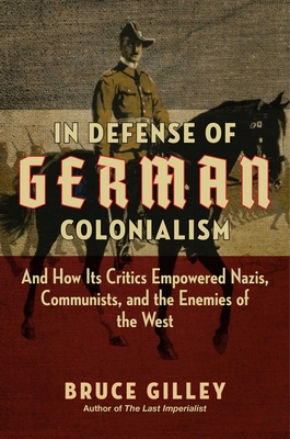 Cover for In Defense of German Colonialism