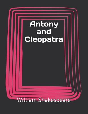 Antony and Cleopatra