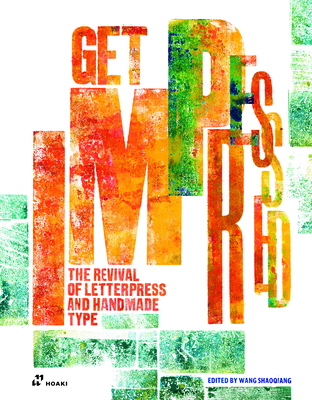 Get Impressed!: The Revival of Letterpress and Handmade Type Cover Image