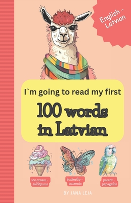 I`m going to read my first 100 words in Latvian