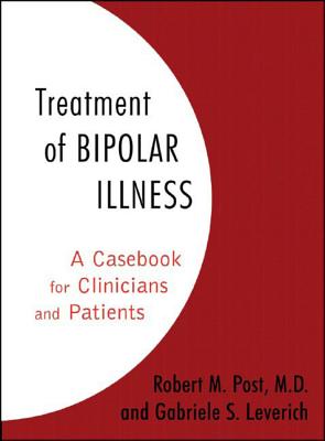 Treatment of Bipolar Illness: A Casebook for Clinicians and Patients Cover Image