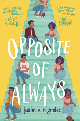 Opposite of Always By Justin A. Reynolds Cover Image