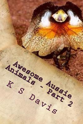 Awesome Aussie Animals - Part 2: Fun Facts about Australian Animals  (Paperback) | Hooked