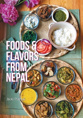 Foods and Flavors from Nepal By Jyoti Pathak Cover Image