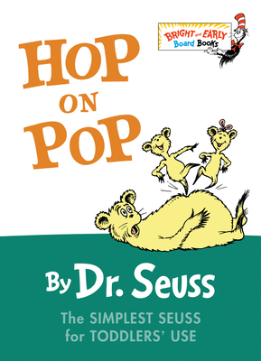 Hop on Pop: The Simplest Seuss for Youngest Use (Bright & Early Board Books(TM))