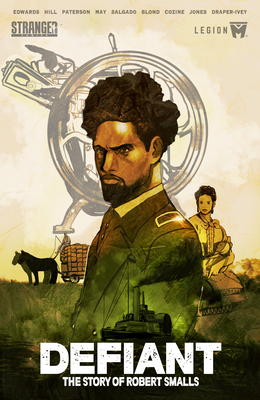 Defiant: The Story of Robert Smalls By Rob Edwards, Sean Damien Hill (Illustrator), Alex Paterson (Illustrator) Cover Image
