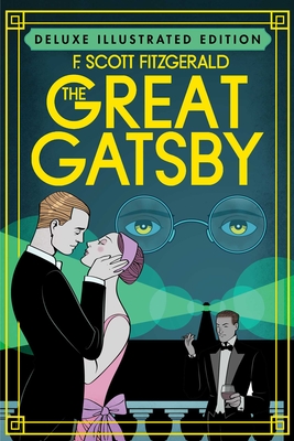 Cover for The Great Gatsby (Deluxe Illustrated Edition)