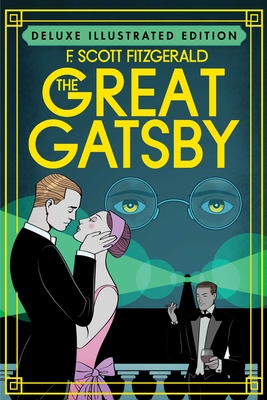 The Great Gatsby (Deluxe Illustrated Edition) Cover Image