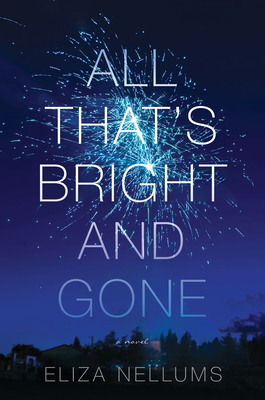 Cover for All That's Bright and Gone