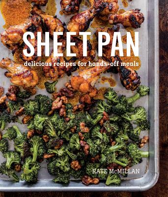 Sheet Pan: Delicious Recipes for Hands-Off Meals Cover Image