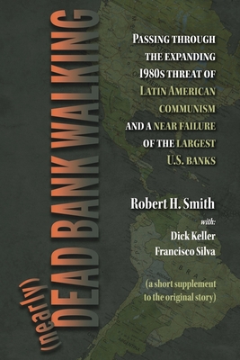 (nearly) Dead Bank Walking: Passing through the expanding 1980s threat of Latin American .... Cover Image