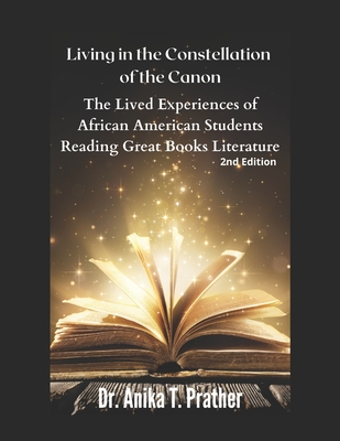 Living in the Constellation of the Canon: The Lived Experiences of African-American Students Reading Great Books Literature Cover Image