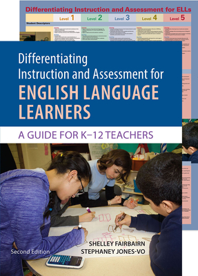 Differentiating Instruction and Assessment for English Language Learners: A Guide for K?12 Teachers, Second Edition with Poster By Shelley Fairbairn, Stephaney Jones-Vo Cover Image
